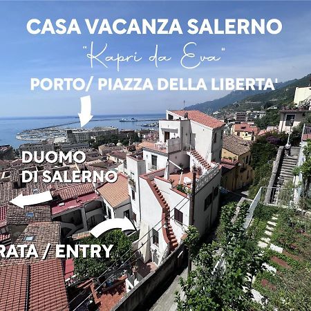 Appartamento Casa "Kapri" Da Eva - Salerno Centro Con Self Check-In Esterno foto